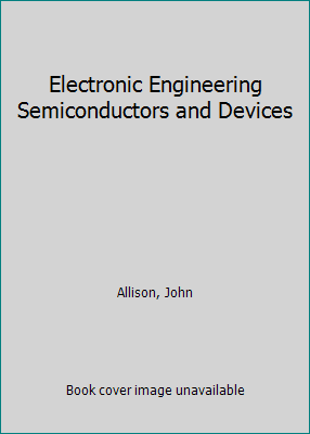 Electronic Engineering Semiconductors and Devices Hardcover A39270