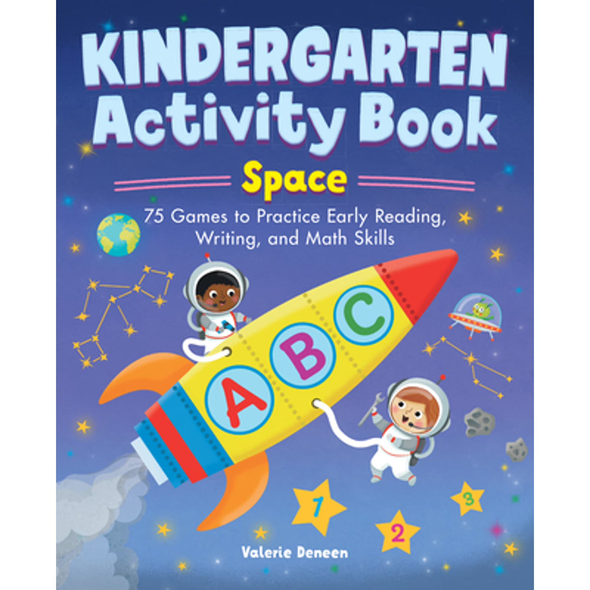 Kindergarten Activity Book: 75 Games for Early Reading, Writing, and Math O54370